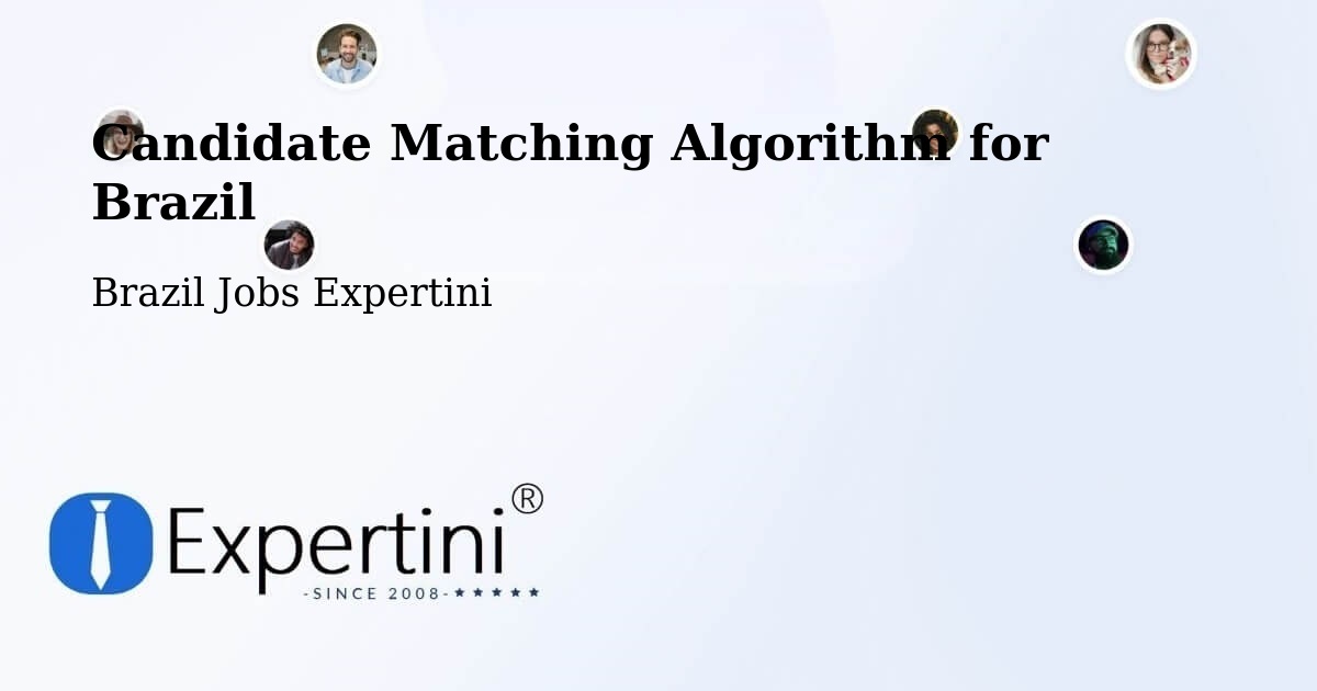 Candidate Matching Algorithm Overview – Araguaína - Brazil Jobs Expertini