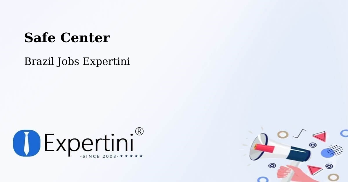 Safety Center – Araguaína - Brazil Jobs Expertini